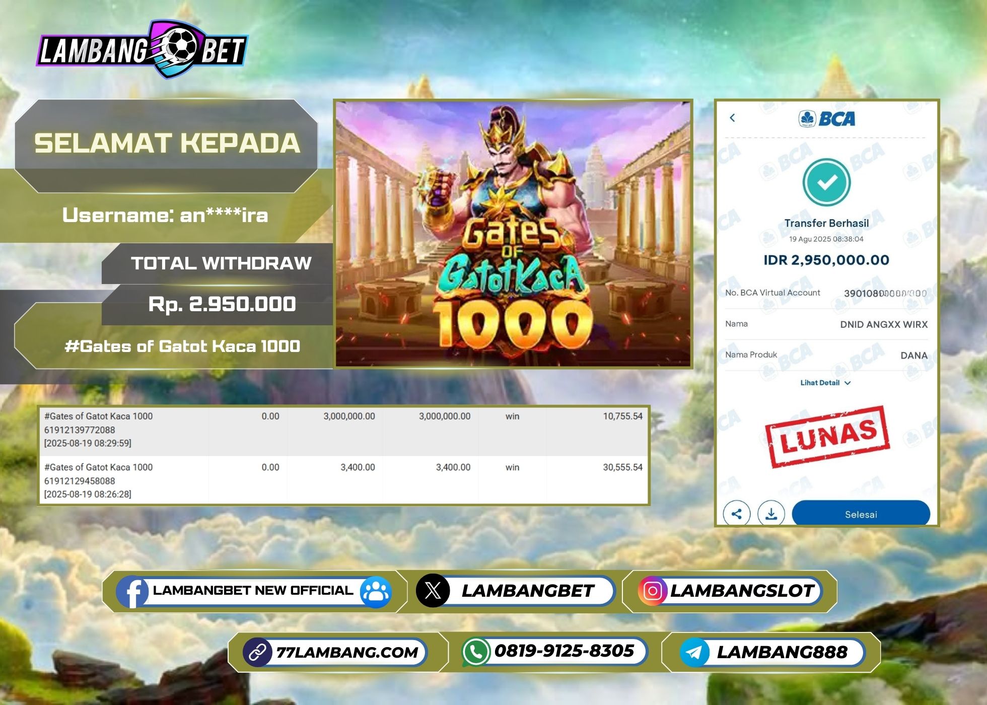 LAMBANGBET [19 AUGUST 2025] JACKPOT SLOT Gates of Gatot Kaca 1000 "Rp2.950.000" LUNAS